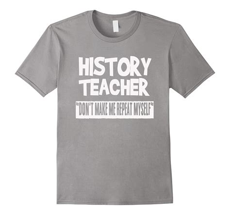 history t shirts funny|funny history teacher shirts.